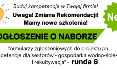 Nabór wniosków do Projektu  pn. „Kompetencje dla sektorów – gospodarka wodno-ściekowa i rekultywacja”