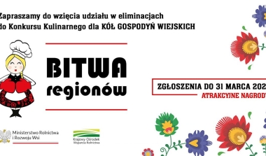 VIII edycja Konkursu Kulinarnego dla Kół Gospodyń Wiejskich „Bitwa Regionów”