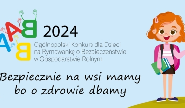 V Ogólnopolski Konkurs dla Dzieci na Rymowankę o Bezpieczeństwie w Gospodarstwie Rolnym