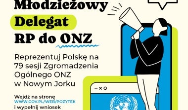 To już ostatnie dni na składanie zgłoszeń do konkursu „Młodzieżowy Delegat RP do ONZ”